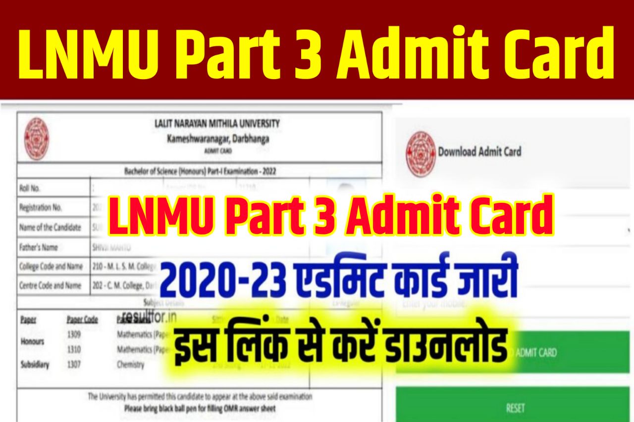 LNMU Part 3 Admit Card 2023 Download Link - (एडमिट कार्ड जारी), @ lnmu.ac.in BA BSc BCom 3rd Year 2020-23