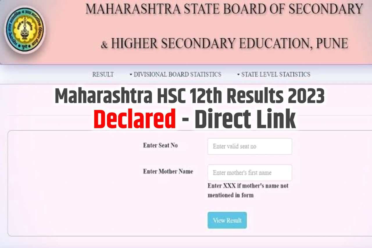 Maharashtra HSC Results 2023, Check Maharashtra Board 12th Class Result Link Download @Mahresult.Nic.In