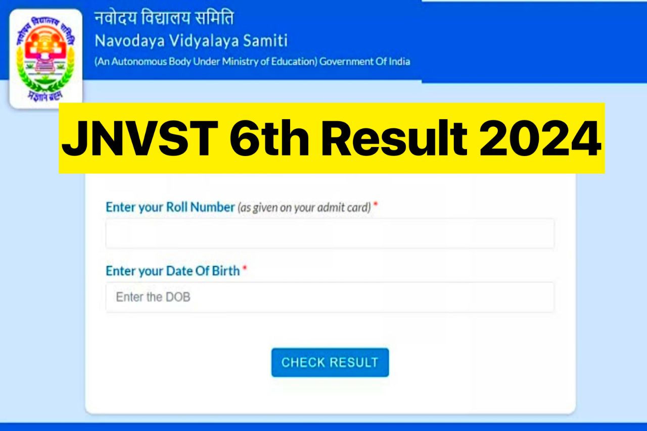 JNVST 6th Result 2024 ~ Download Result & Merit List @navodaya.gov.in