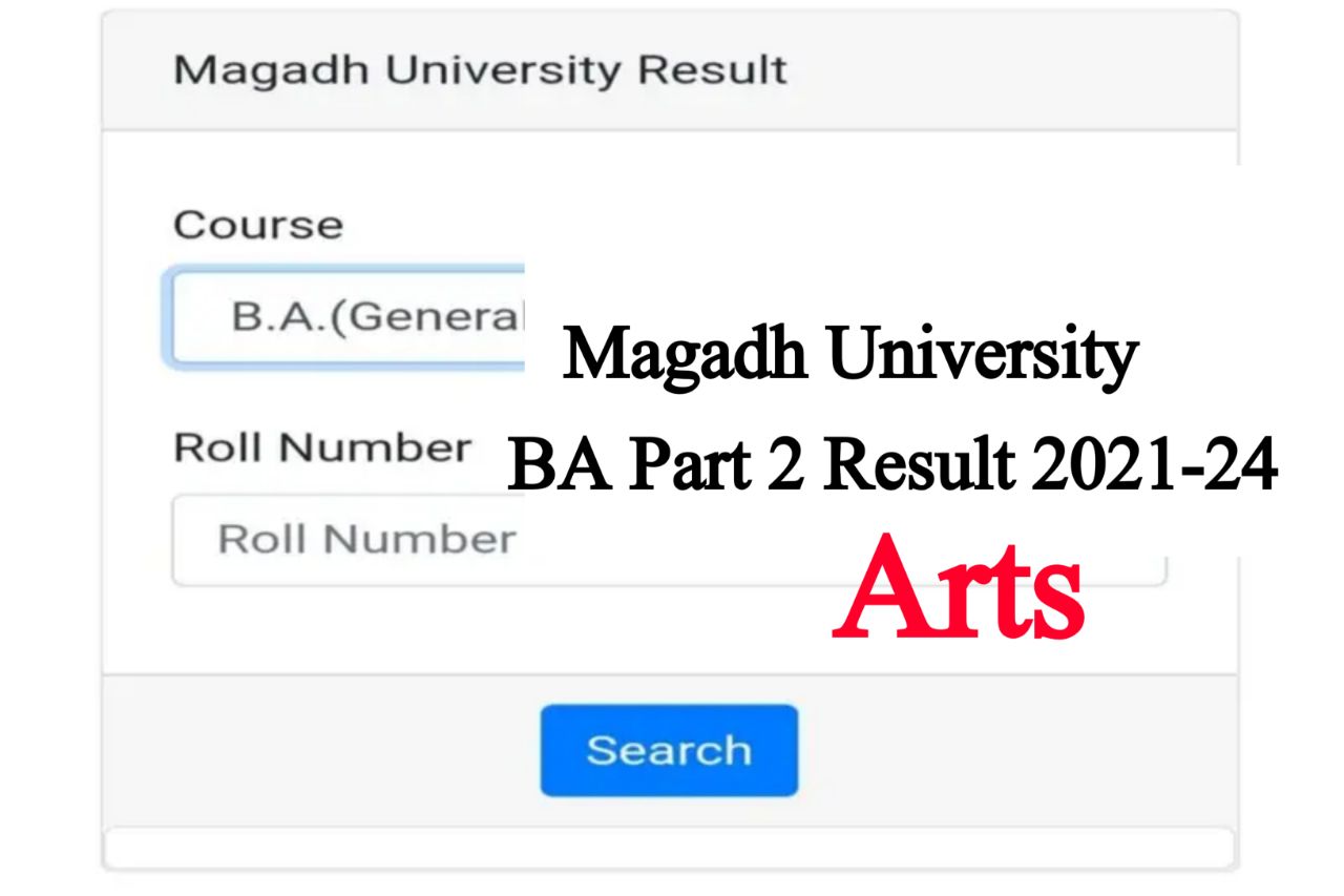Magadh University BA Part 2 Result 2021-24, Check MU BA Part 2 Marksheet