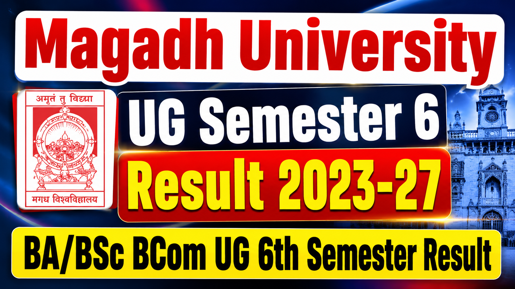Magadh University UG Semester 6 Result 2023-27 – BA/BSc BCom UG 6th Semester Result