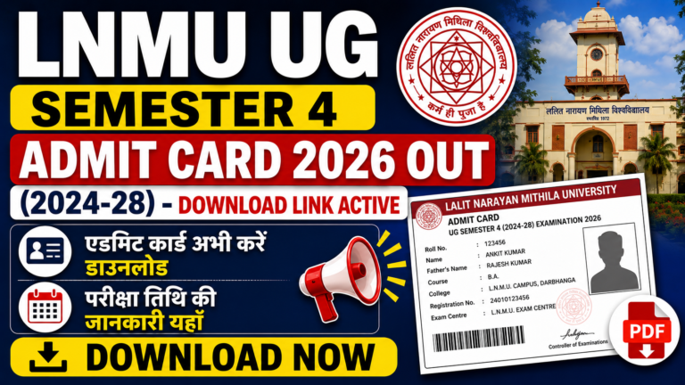 LNMU UG Semester 4 Admit Card 2026 Out )2024-28) - Download Link Active