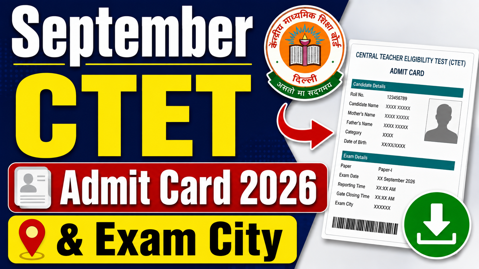 CTET Admit Card 2026 : September CTET Admit Card & Exam City
