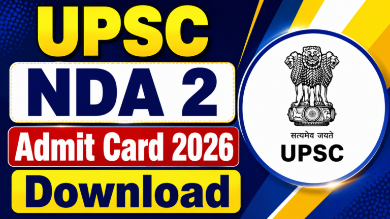 UPSC NDA 2 Admit Card 2026 Download: Hall Ticket Out at upsc.gov.in