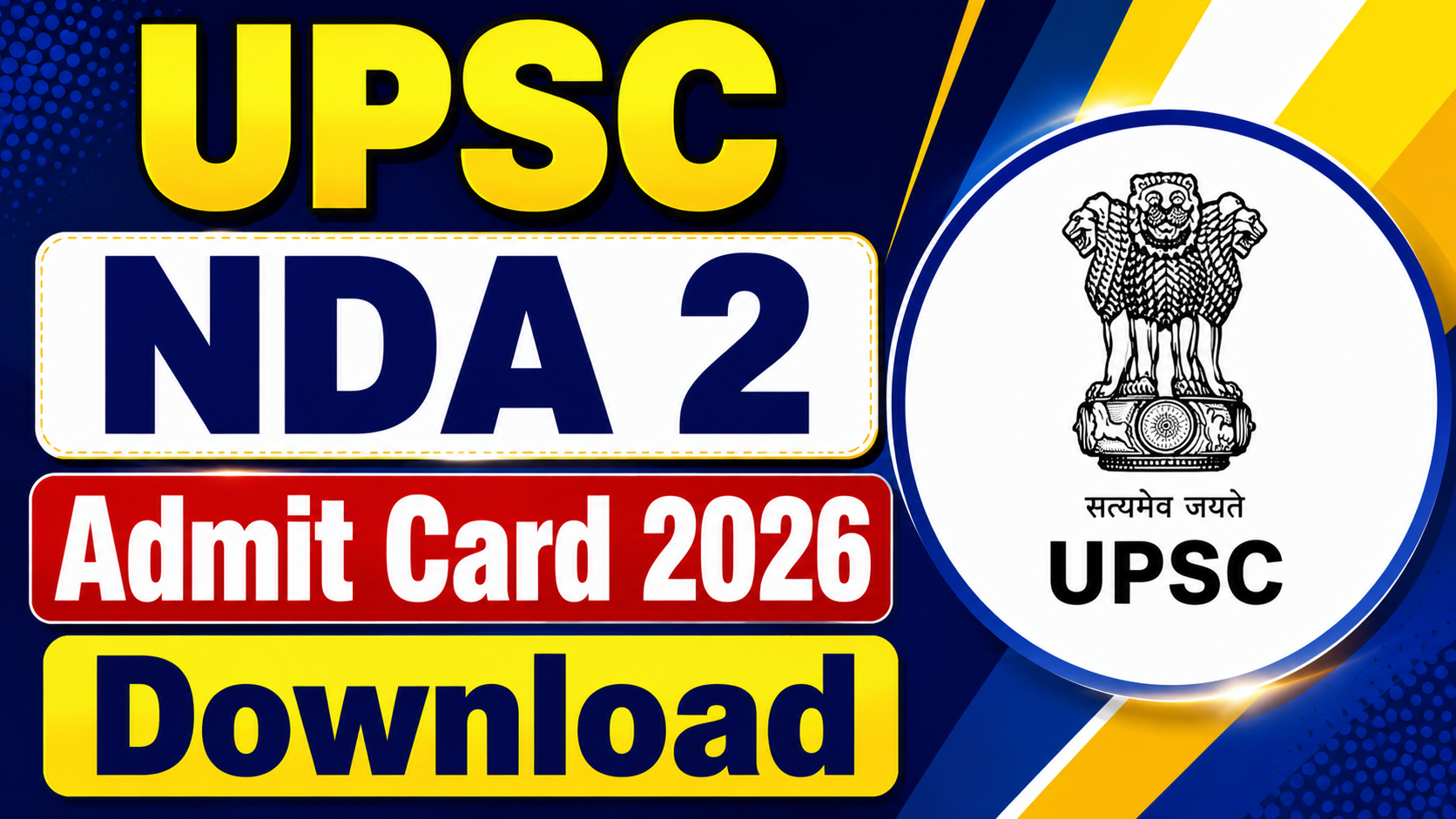 UPSC NDA 2 Admit Card 2026 Download: Hall Ticket Out at upsc.gov.in